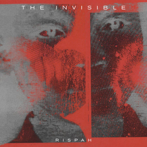 THE INVISIBLE : RISPAH