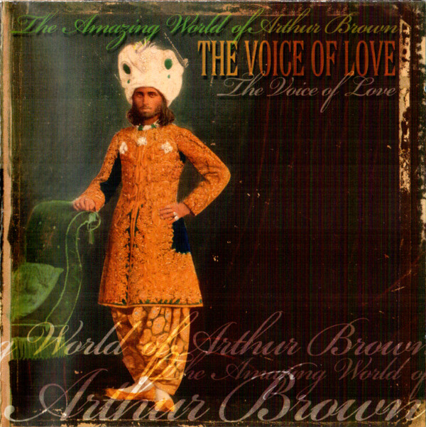 THE AMAZING WORLD OF ARTHUR BROWN: THE VOICE OF LOVE